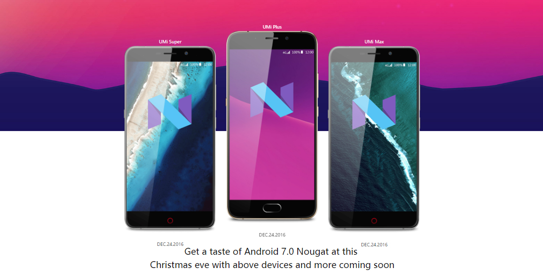 UMi Super, Max and Plus will receive Android 7.0 Nougat before Christmas 1